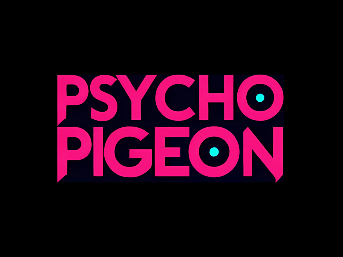 Psycho Pigeon